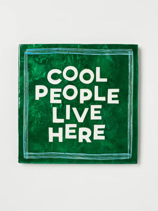 Green cool people live here square tile 