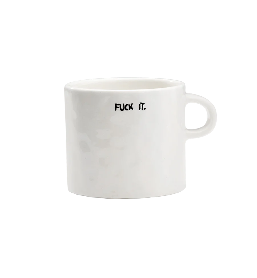 Fuck It A+N Mug