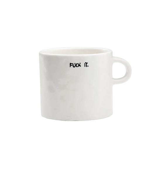 Fuck It A+N Mug